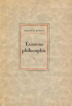 Existenzphilosophie. Grundlinien einer Philosophie des menschlichen Daseins. 