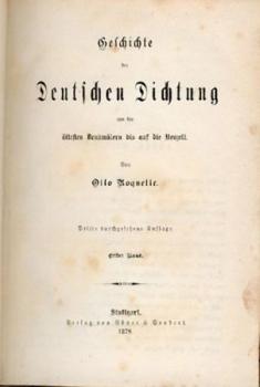 Geschichte der deutschen Dichtung von den ältesten Denkmälern bis auf die Neuzeit. 3. durchges. Aufl. 2 Teile in 1 Bd. 