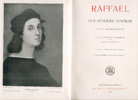 Raffael. Des Meisters Gemälde. Biogr. Einl. v. Alfons Rosenberg. 5. verb. Aufl. 