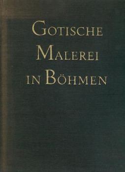 Gotische Malerei in Böhmen. Tafelmalerei 1350 - 1450. 