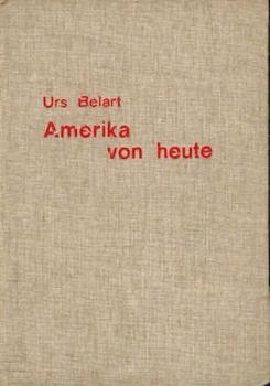 Amerika von heute. 