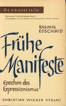 Frühe Manifeste. Epochen des Expressionismus. 