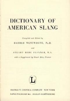 Dictionary of American Slang. With a suppl. by Stuart Berg Flexner. 
