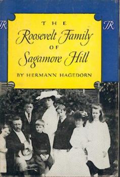 The Roosevelt Family of Sagamore Hill. 