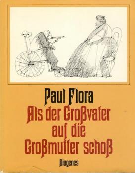 Als der Großvater auf die Großmutter schoß. Mit einem Vorwort des Zeichners. 