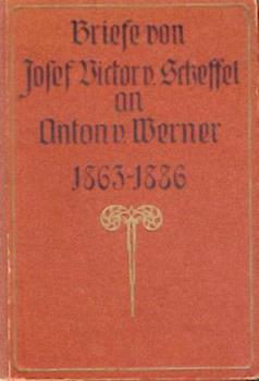 Briefe an Anton von Werner 1863 - 1886. Mit Anmerkungen versehen u. hrsg. von dem Empfänger. 