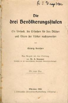 Die drei Bevölkerungsstufen. Ein Versuch, die Ursachen für das Blühen und Altern der Völker nachzuweisen. Neue Ausgabe. Vorwort v. H. Kraemer. 