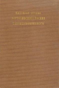 Mittelhochdeutsches Taschenwörterbuch. 30. Aufl. mit Nachtrag. 