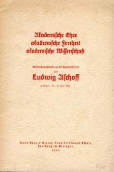 Akademische Ehre, akademische Freiheit, akademische Wissenschaft. Abschiedsansprache an die Kommilitonen, Freiburg i. Br., 26. Juni 1936. 