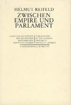Zwischen Empire und Parlament. Zur Gedankenbildung Lord Roseberys (1880-1905). 