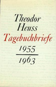 Tagebuchbriefe 1955 / 1963. Eine Auswahl aus den Briefen an Toni Stolper. Hrsg. u. eingel. v. Eberhard Pikart. 2. Aufl. 