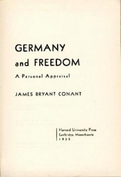 Germany and Freedom. A Personal Appraisal. 