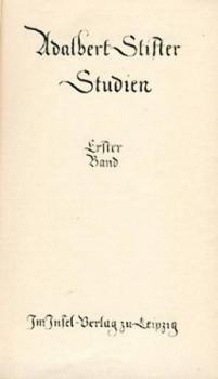Studien. Nachwort v. Max Stefl. 2 Bände. 