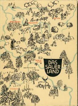 Das Sauerland. Gesicht einer Landschaft. 2. Aufl. 
