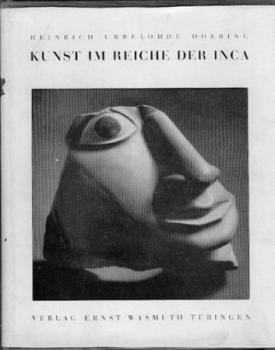 Kunst im Reiche der Inca. 