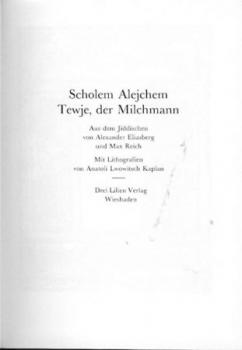 Tewje, der Milchmann. Aus dem Jiddischen v. Alexander Eliasberg u. Max Reich. 