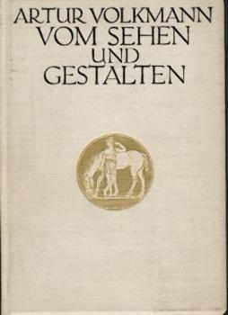 Vom Sehen und Gestalten. Ein Beitrag zur Geschichte der jüngsten deutschen Kunst. 