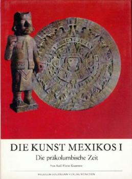 Die Kunst Mexikos. 3 Bände. 