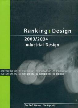 Ranking:Design 2003/2004 Industrial Design. Die 100 Besten. 