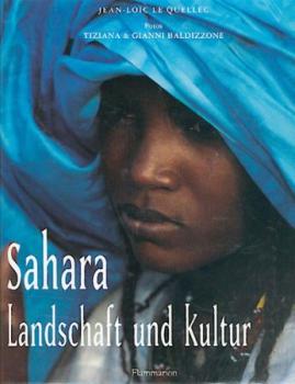 Sahara. Landschaft und Kultur. 