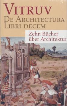Zehn Bücher über Architektur. De architectura libri decem. 