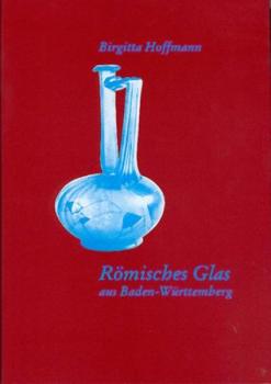 Römisches Glas aus Baden-Württemberg 