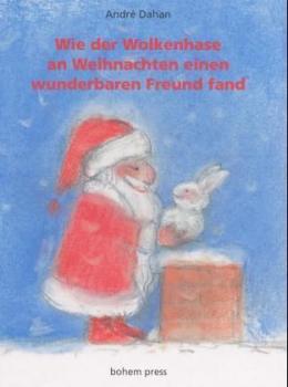 Wie der Wolkenhase an Weihnachten einen wunderbaren Freund fand 