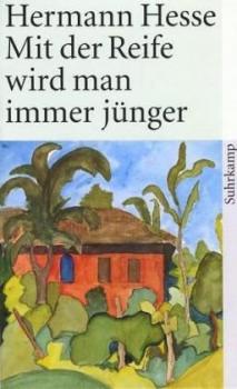 Mit  der Reife wird man immer jünger, m. Audio-CD. Betrachtungen und Gedichte über das Alter. 