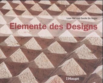 Elemente des Designs. Farben, Strukturen und Formen neu entdecken. 