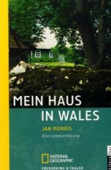 Mein Haus in Wales. Eine Liebeserklärung. 