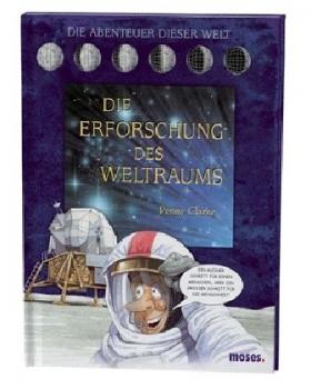 Die Erforschung des Weltraums. Die Abenteuer dieser Welt. 