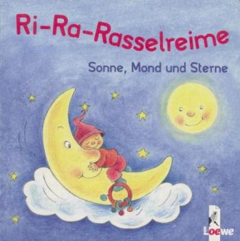 Ri-Ra-Rasselreime. Sonne, Mond und Sterne. Unzerreissbar. 