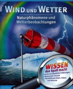 Wind und Wetter. Naturphänomene und Wetterbeobachtungen. 