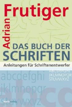 Buch der Schriften. Anleitungen für Schriftenentwerfer. 