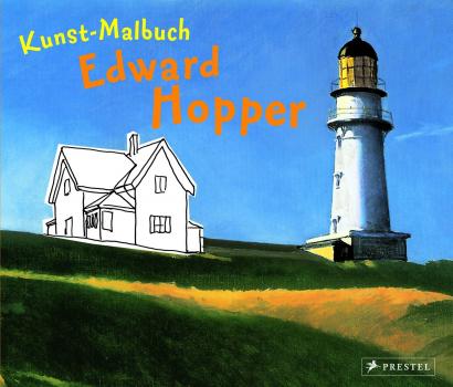 Edward Hopper. Kunst-Malbuch. Abenteuer Kunst. 