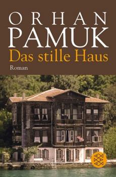 Das stille Haus. Roman. Aus dem Türkischen von Gerhard Meier. 