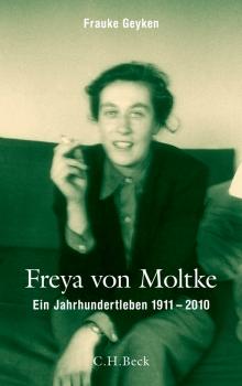 Freya von Moltke. Ein Jahrhundertleben 1911-2010. 