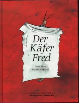 Der Käfer Fred. Atlantis Kinderbuch. 