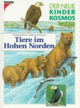 Tiere im Hohen Norden. Der Neue Kinder-Kosmos. 