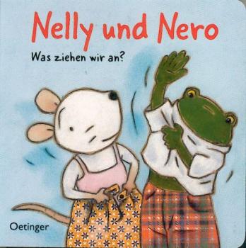 Nelly und Nero. Was ziehen wir an? 