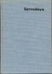 Sarvodaya (Wohlfahrt für alle). Hrsg. von Bharatan Kumarappa. 
