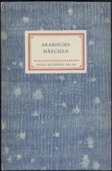 Arabische Märchen. Aus mündlicher Überlieferung gesammelt, übertragen u. mit Nachwort von Enno Littmann. 11.-20. Tsd. 