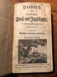 Handbuch für praktische Forst- und Jagdkunde, in alphabetischer Ordnung ausgearbeitet von einer Gesellschaft Forstmänner und Jäger. 3 Bände. 