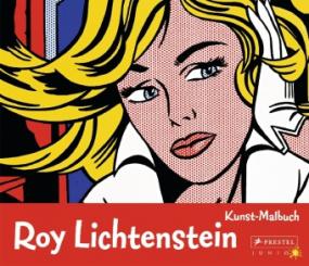 Roy Lichtenstein. Kunst-Malbuch. Abenteuer Kunst. 