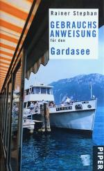 Gebrauchsanweisung für den Gardasee. 
